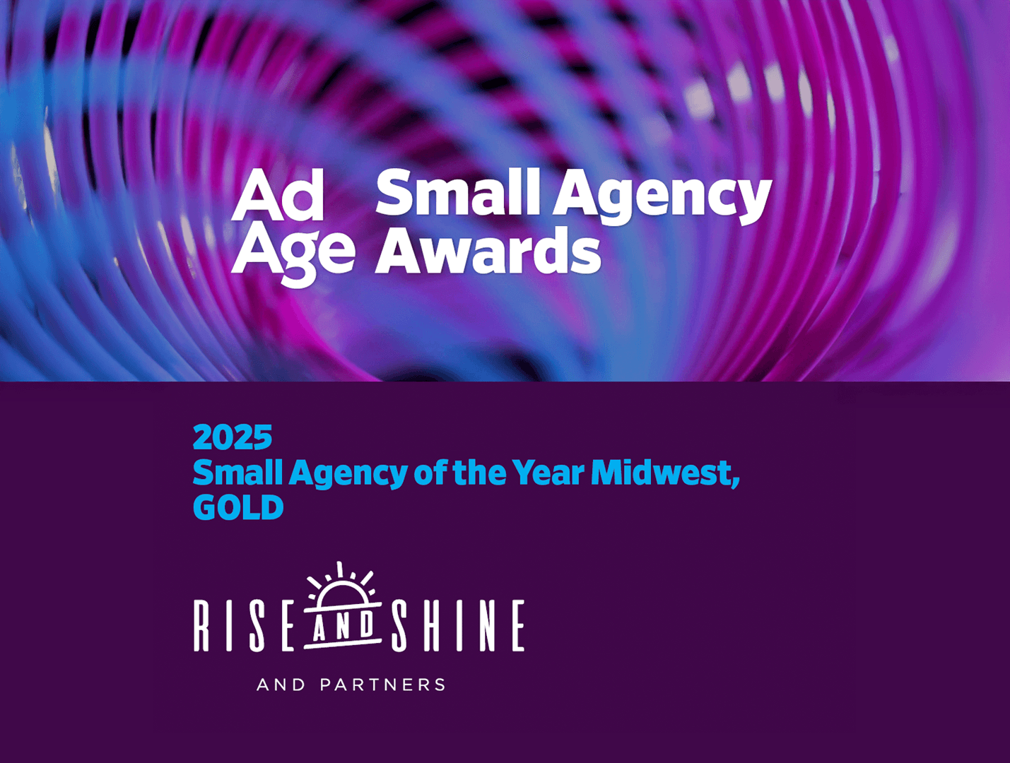 Ad Age Names Rise and Shine and Partners an Agency of the Year